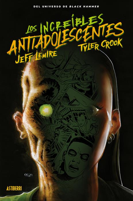 Los increíbles antiadolescentes | N0723-AST01 | Jeff Lemire, Tyler Crook | Terra de Còmic - Tu tienda de cómics online especializada en cómics, manga y merchandising