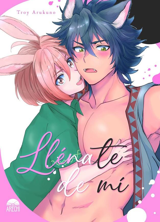 Llenate de mi | N0923-ARE19 | Troy Arukuno | Terra de Còmic - Tu tienda de cómics online especializada en cómics, manga y merchandising