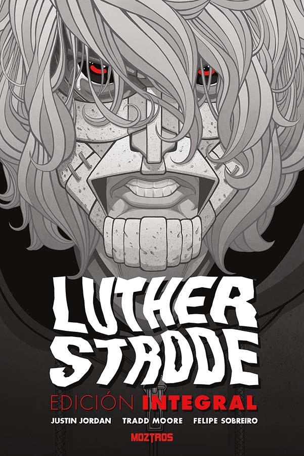 Luther Strode. Edición Integral | N0626-OTED08 | Justin Jordan, Tradd Moore, Felipe Sobreiro | Terra de Còmic - Tu tienda de cómics online especializada en cómics, manga y merchandising
