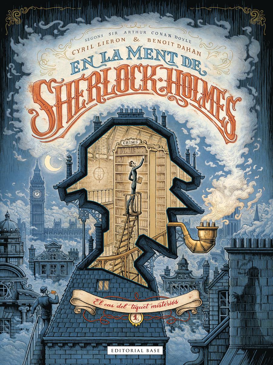 En la ment de Sherlock Holmes 1. El cas del tiquet misteriós | N0422-OTED08 | Cyril Lieron, Benoit Dahan | Terra de Còmic - Tu tienda de cómics online especializada en cómics, manga y merchandising