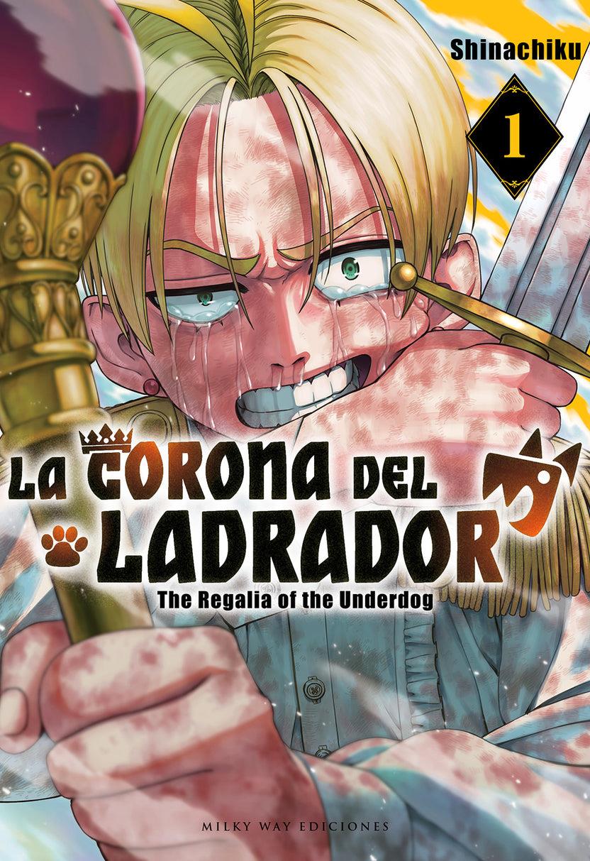 La corona del ladrador 01 | N1026-MILK01 | Shinachiku | Terra de Còmic - Tu tienda de cómics online especializada en cómics, manga y merchandising