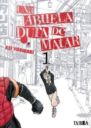 Una abuela dura de matar 01 | N0625-IVR05 | Yoshiaki | Terra de Còmic - Tu tienda de cómics online especializada en cómics, manga y merchandising
