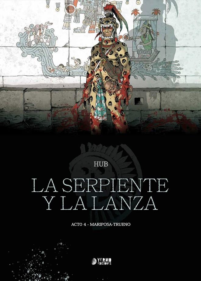 La serpiente y la lanza 04 | N0826-YER03 | David Chauvel, Jérôme Lereculey | Terra de Còmic - Tu tienda de cómics online especializada en cómics, manga y merchandising