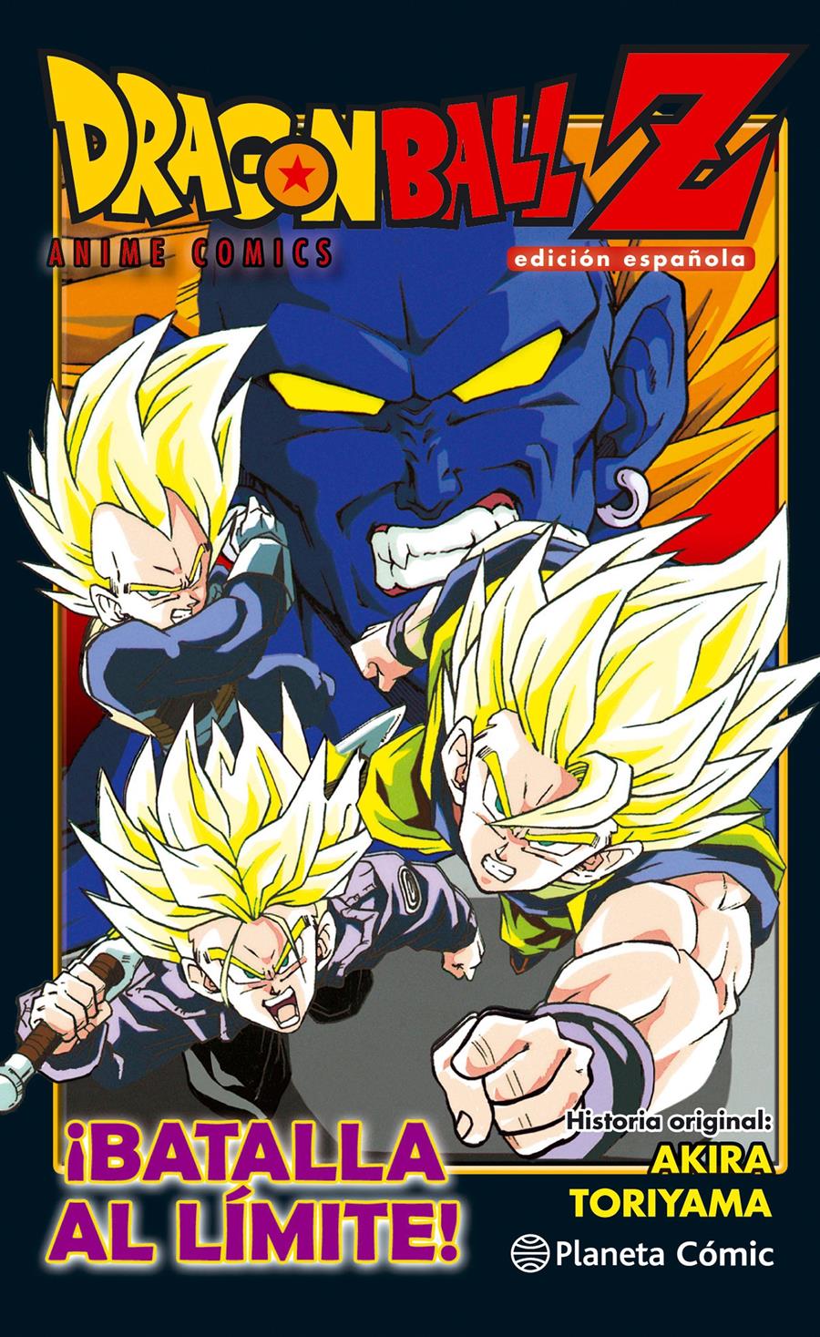 Dragon Ball Z Anime Comic ¡¡Batalla extrema!! Los Tres Grandes Super Saiyans | N0817-PLAN04 | Akira Toriyama | Terra de Còmic - Tu tienda de cómics online especializada en cómics, manga y merchandising