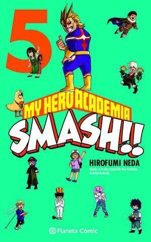 My Hero Academia Smash nº 05/05 | N0822-PLA14 | Kohei Horikoshi, Hirofumi Neda | Terra de Còmic - Tu tienda de cómics online especializada en cómics, manga y merchandising