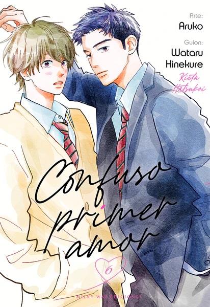 Confuso primer amor, Vol. 6 | N1022-MILK09 | Wataru Hinekure, Aruko | Terra de Còmic - Tu tienda de cómics online especializada en cómics, manga y merchandising
