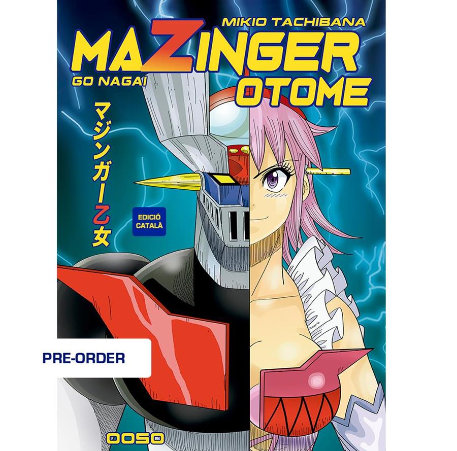 Mazinger Otome (català) | N0419-OTED51 | Mikio Tachibana y Go Nagai | Terra de Còmic - Tu tienda de cómics online especializada en cómics, manga y merchandising
