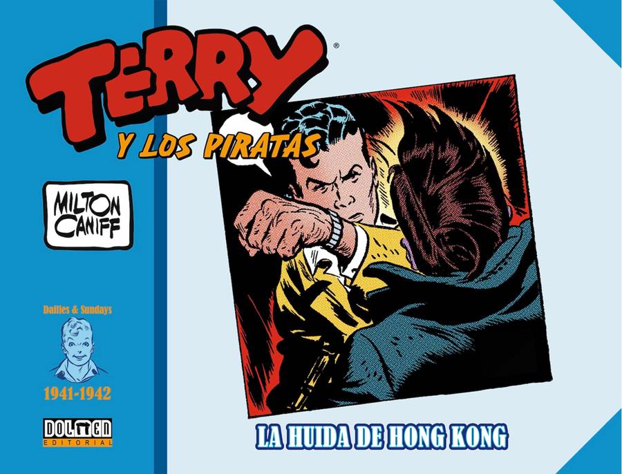 Terry y los piratas: 1941-1942. La huida de Honk Kong | N1221-DOL11 | Milton Caniff | Terra de Còmic - Tu tienda de cómics online especializada en cómics, manga y merchandising
