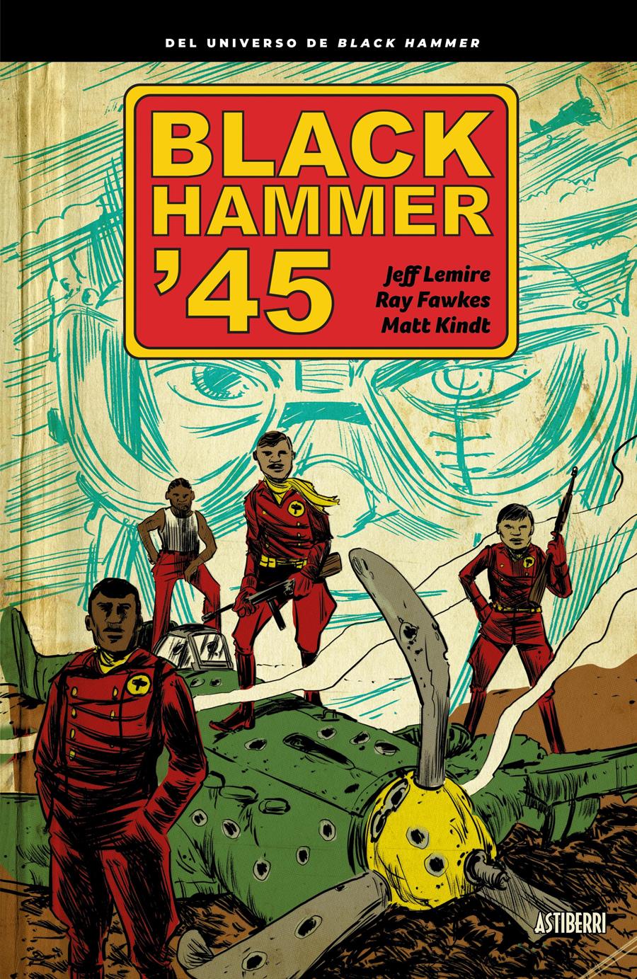 Black Hammer '45 | N0920-AST01 | Jeff Lemire, Matt Kindt, Ray Fawkes | Terra de Còmic - Tu tienda de cómics online especializada en cómics, manga y merchandising