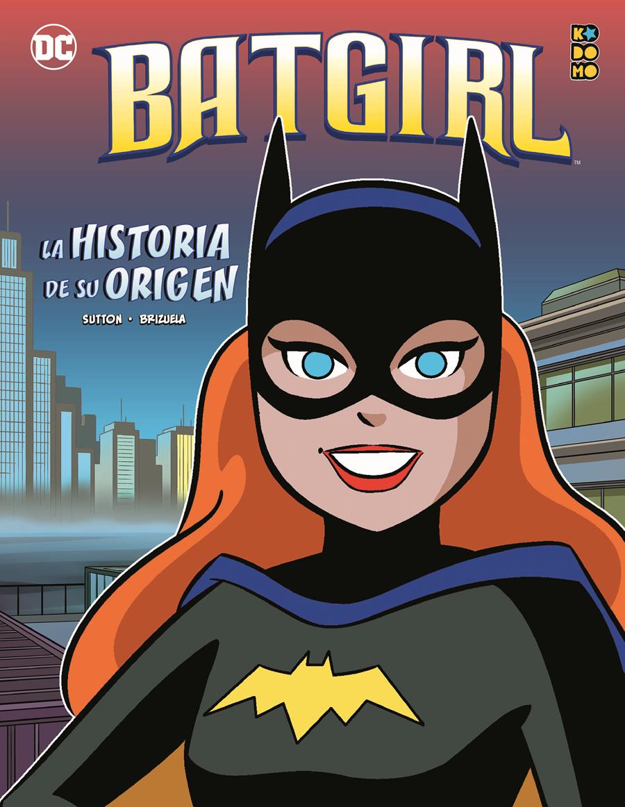 Batgirl: La historia de su origen | N0821-ECC37 | Darío Brizuela / Laurie S. Sutton | Terra de Còmic - Tu tienda de cómics online especializada en cómics, manga y merchandising