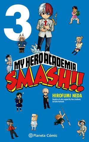 My Hero Academia Smash nº 03/05 | N1221-PLA20 | Kohei Horikoshi | Terra de Còmic - Tu tienda de cómics online especializada en cómics, manga y merchandising