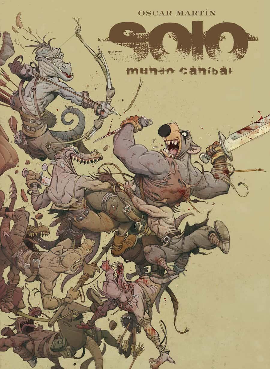 Solo: Mundo Canibal | N0921-OTED17 | Oscar Martín | Terra de Còmic - Tu tienda de cómics online especializada en cómics, manga y merchandising