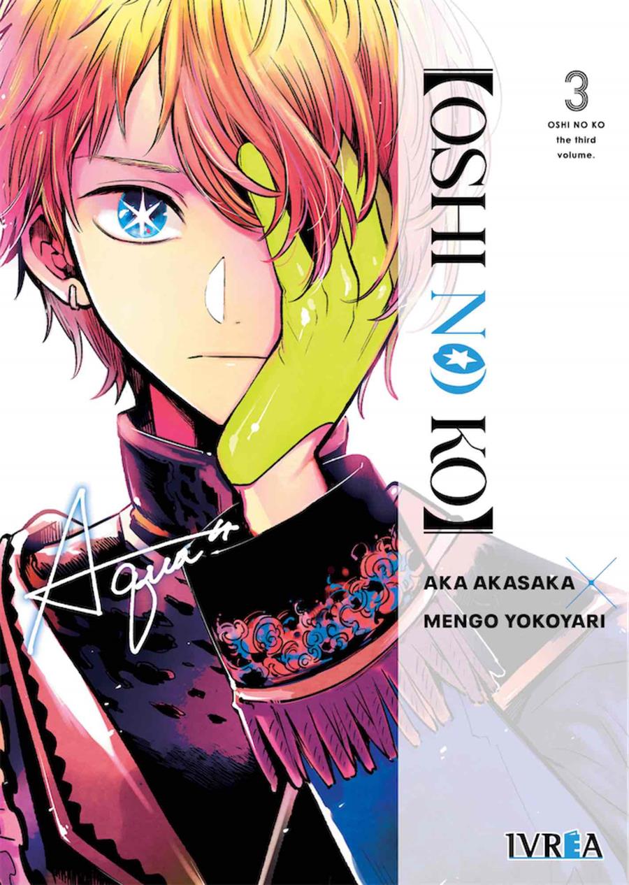 Oshi no Ko 03 | N0722-IVR14 | Aka Akasaka, Mengo Yokoyari | Terra de Còmic - Tu tienda de cómics online especializada en cómics, manga y merchandising