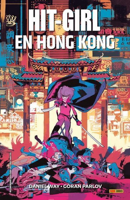 Hit-Girl en Hong Kong | N0920-PAN20 | Daniel Way, Goran Parlov | Terra de Còmic - Tu tienda de cómics online especializada en cómics, manga y merchandising