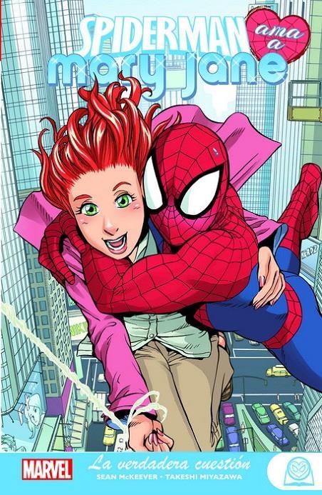 Marvel Young Adults. Spiderman ama a Mary Jane 1. La verdadera cuestión | N1020-PAN41 | Takeshi Miyazawa, Sean McKeever | Terra de Còmic - Tu tienda de cómics online especializada en cómics, manga y merchandising