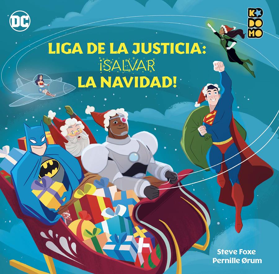 Liga de la Justicia: ¡Salvar la Navidad! | N1222-ECC58 | Pernille Ørum / Steve Foxe | Terra de Còmic - Tu tienda de cómics online especializada en cómics, manga y merchandising