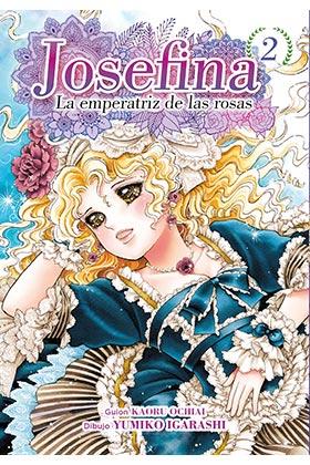 Josefina: La emperatriz de las rosas 02 | N0421-OTED32 | Yumiko Igarashi, Kaoru Ochiai | Terra de Còmic - Tu tienda de cómics online especializada en cómics, manga y merchandising