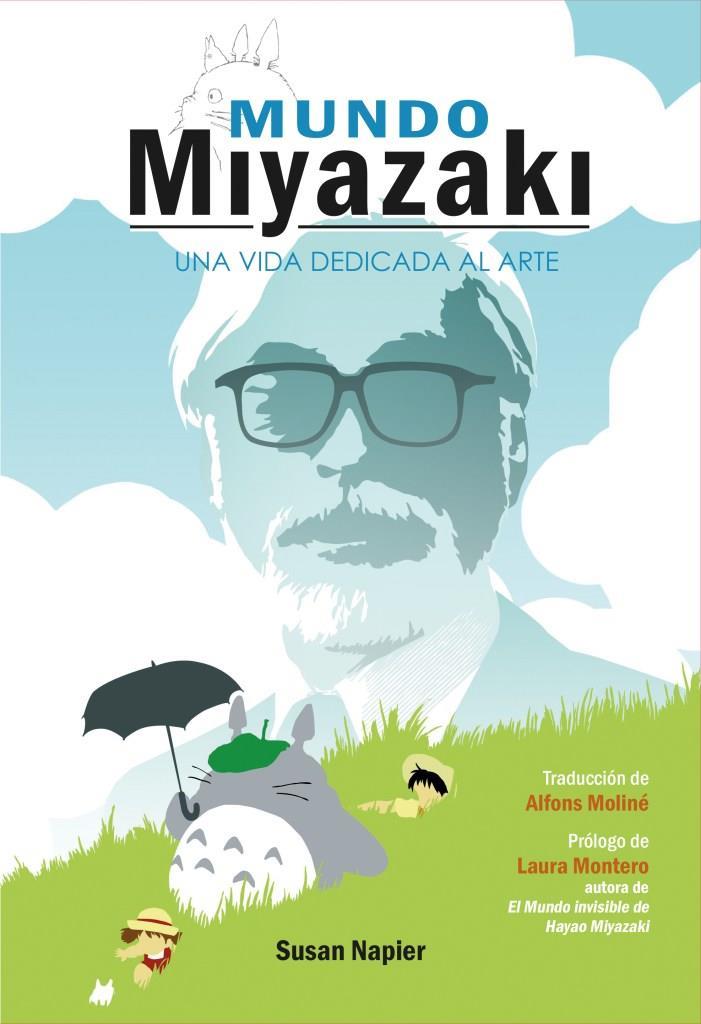Mundo Miyazaki. Una vida dedicada al arte | N0421-OTED10 | Susan Napier | Terra de Còmic - Tu tienda de cómics online especializada en cómics, manga y merchandising