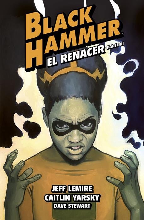 Black Hammer 07. El renacer. Parte 3 | N1023-AST03 | Caitlin Yarsky, Jeff Lemire | Terra de Còmic - Tu tienda de cómics online especializada en cómics, manga y merchandising