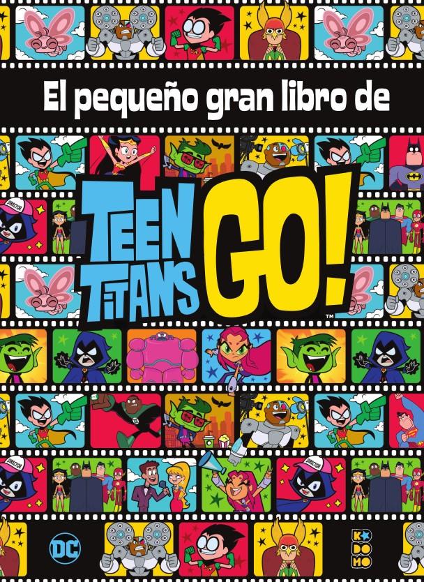 El pequeño gran libro de los Teen Titans Go! | N0521-ECC14 | Brandon T. Snider | Terra de Còmic - Tu tienda de cómics online especializada en cómics, manga y merchandising