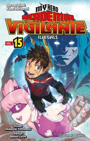 My Hero Academia Vigilante Illegals nº 15/15 | N0423-PLA40 | Kohei Horikoshi | Terra de Còmic - Tu tienda de cómics online especializada en cómics, manga y merchandising
