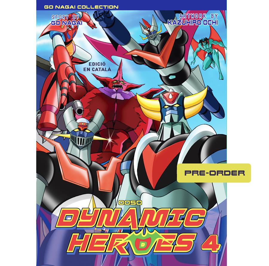 Dynamic Heroes 4 (Català) | N0721-OTED023 | Kazuhiro Ochii, Go Nagai  | Terra de Còmic - Tu tienda de cómics online especializada en cómics, manga y merchandising