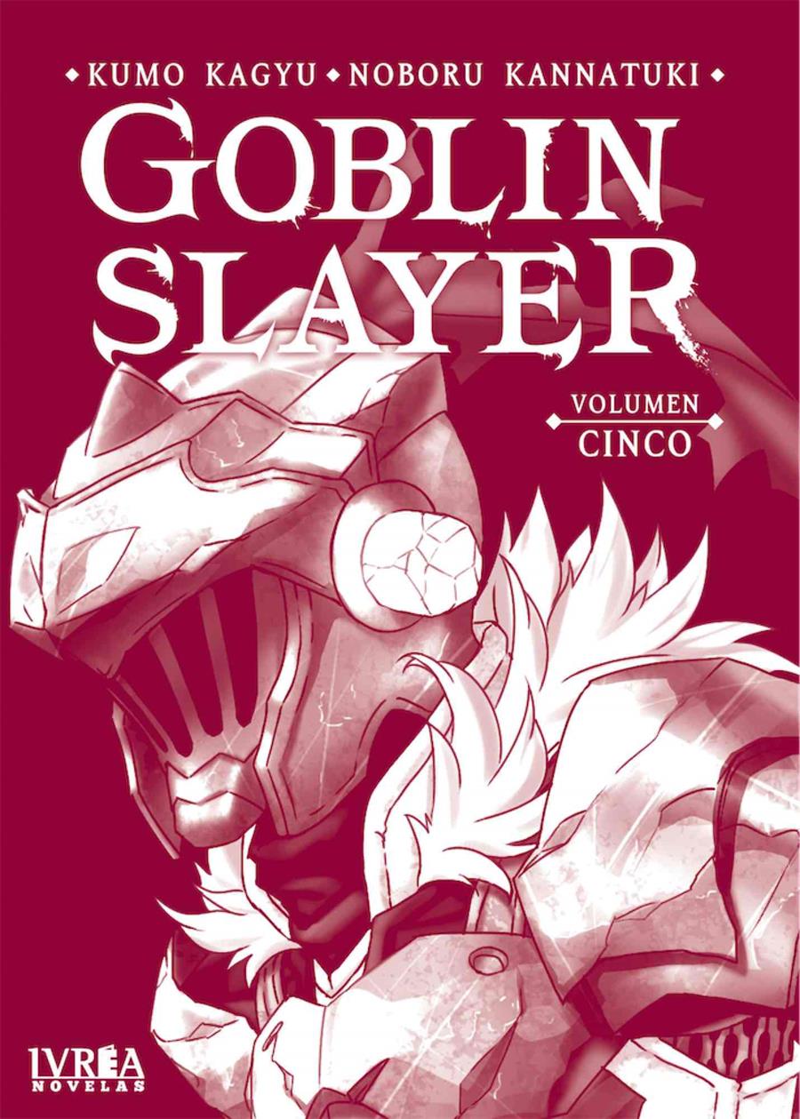 Goblin slayer Novela 05 | N0521-IVR08 | Kumo Kagyu, Noboru Kannatuki | Terra de Còmic - Tu tienda de cómics online especializada en cómics, manga y merchandising