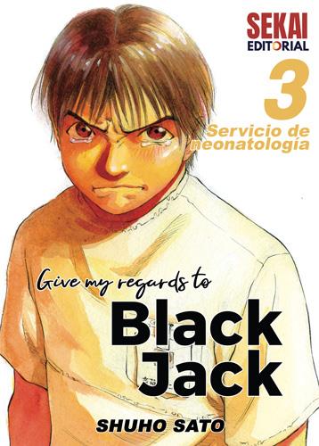 Give my regards to Black Jack 03 | N0921-OT | Shuho Sato | Terra de Còmic - Tu tienda de cómics online especializada en cómics, manga y merchandising