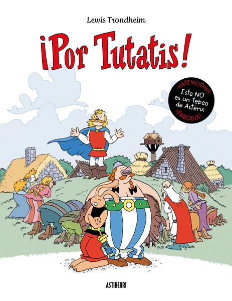 ¡Por Tutatis! | N0323-AST03 | Lewis Trondheim | Terra de Còmic - Tu tienda de cómics online especializada en cómics, manga y merchandising