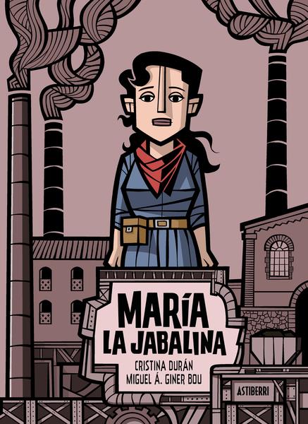 María la Jabalina | N0223-AST02 | Cristina Durán, Miguel Á. Giner Bou | Terra de Còmic - Tu tienda de cómics online especializada en cómics, manga y merchandising