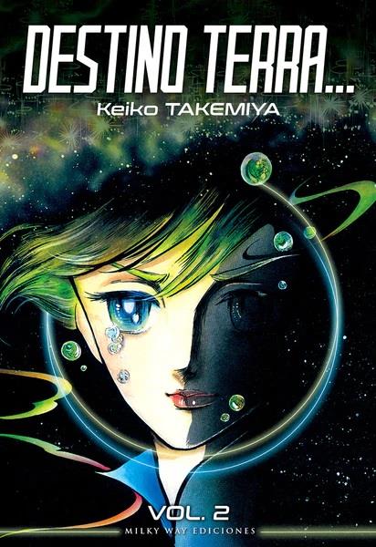 Destino Terra..., Vol. 2 | N0422-MILK08 | Keiko Takemiya | Terra de Còmic - Tu tienda de cómics online especializada en cómics, manga y merchandising