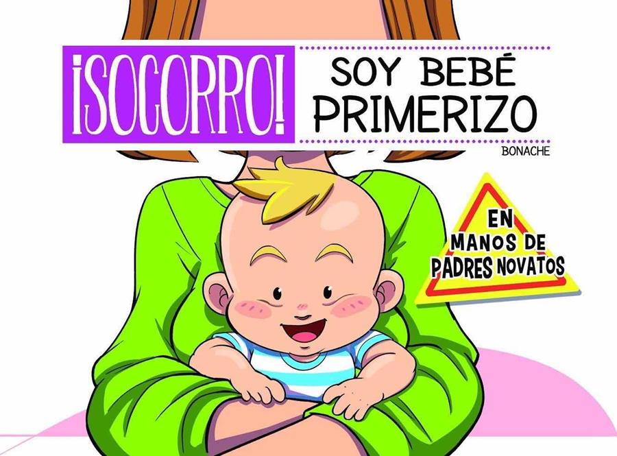 ¡Socorro! Soy Bebé Primerizo | N1120-PAN73 | Carlos Bonache | Terra de Còmic - Tu tienda de cómics online especializada en cómics, manga y merchandising