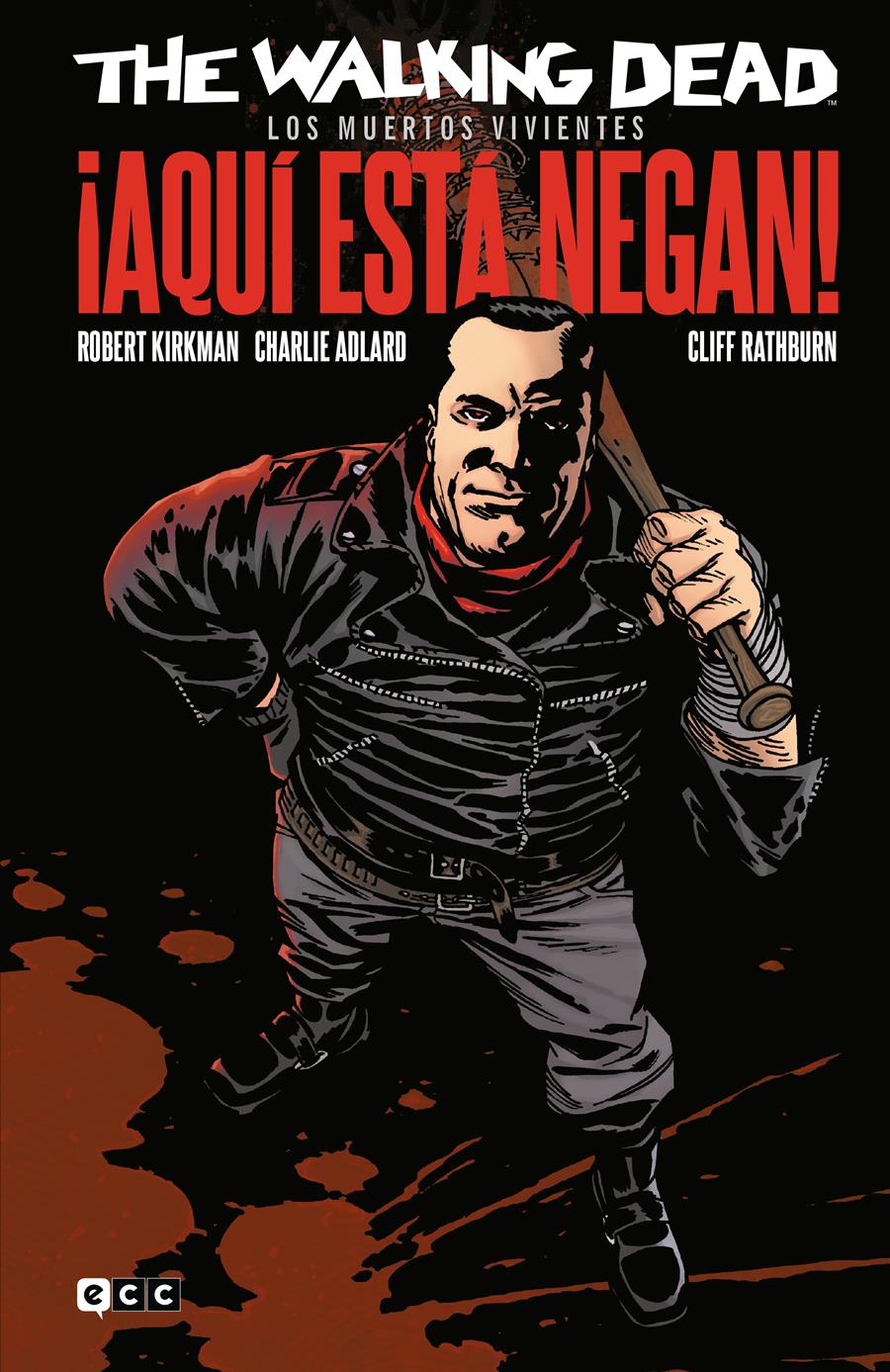 The Walking Dead (Los muertos vivientes): ¡Aquí está Negan! | N0222-ECC42 | Charlie Adlard / Robert Kirkman | Terra de Còmic - Tu tienda de cómics online especializada en cómics, manga y merchandising
