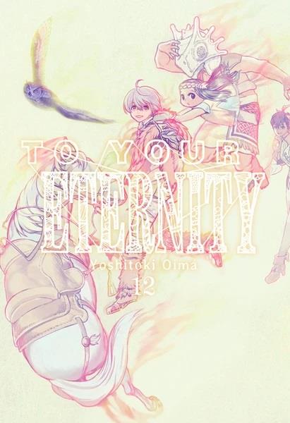 To Your Eternity, Vol. 12 | N1020-MILK08 | Yoshitoki Oima | Terra de Còmic - Tu tienda de cómics online especializada en cómics, manga y merchandising