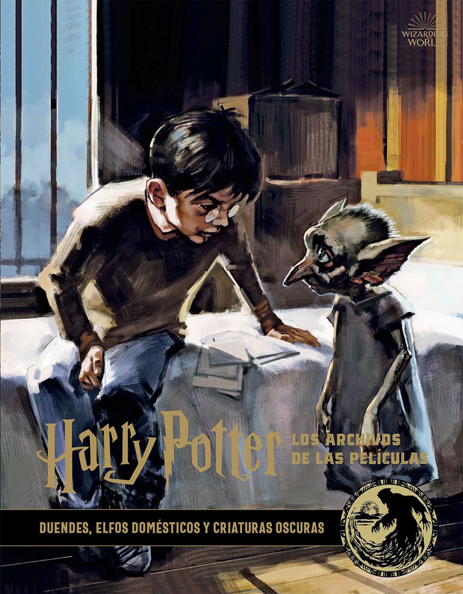 Harry Potter: Los archivos de las películas 8. Duendes, elfos, domésticos y criaturas oscuras | N0820-NOR01 | Jody Revenson | Terra de Còmic - Tu tienda de cómics online especializada en cómics, manga y merchandising