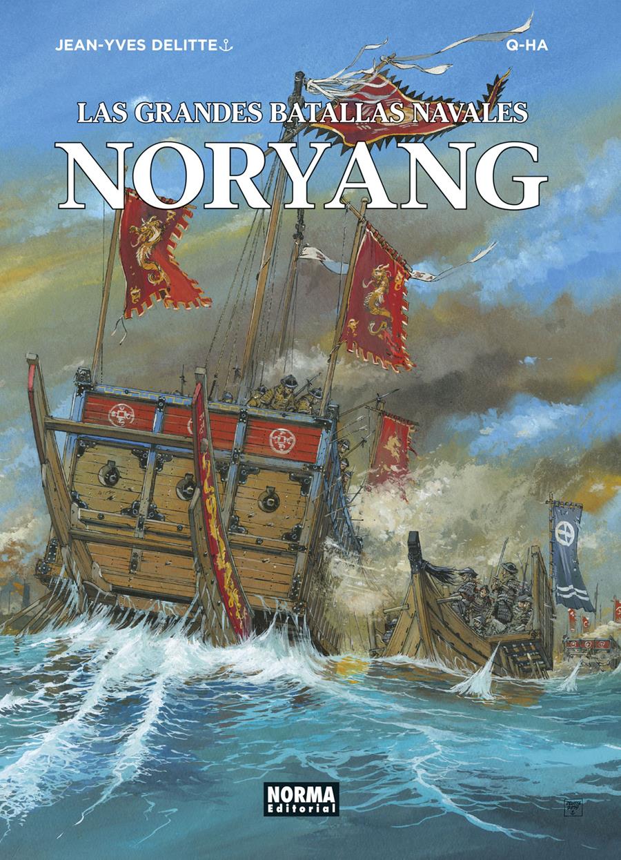 Las grandes batallas navales 13. Noryang | N0622-NOR20 | Jean-Yves Delitt, Q-Ha | Terra de Còmic - Tu tienda de cómics online especializada en cómics, manga y merchandising