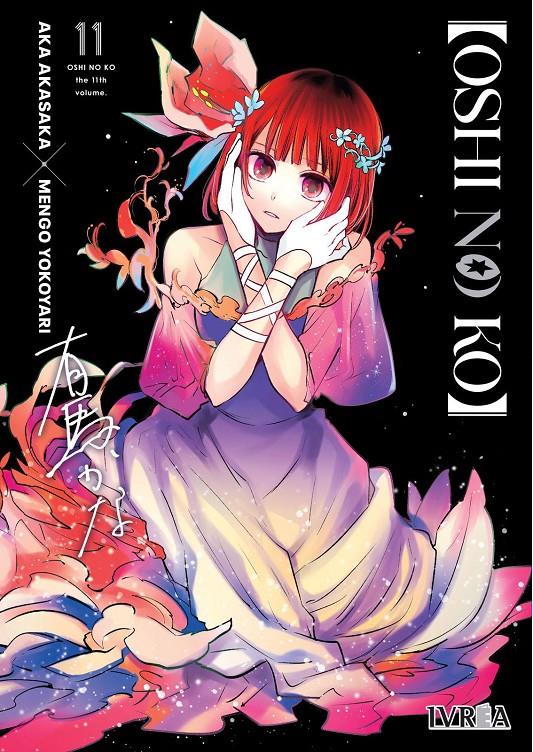 Oshi No Ko 11 | N1223-IVR07 | Aka Akasaka, Mengo Yokoyari | Terra de Còmic - Tu tienda de cómics online especializada en cómics, manga y merchandising