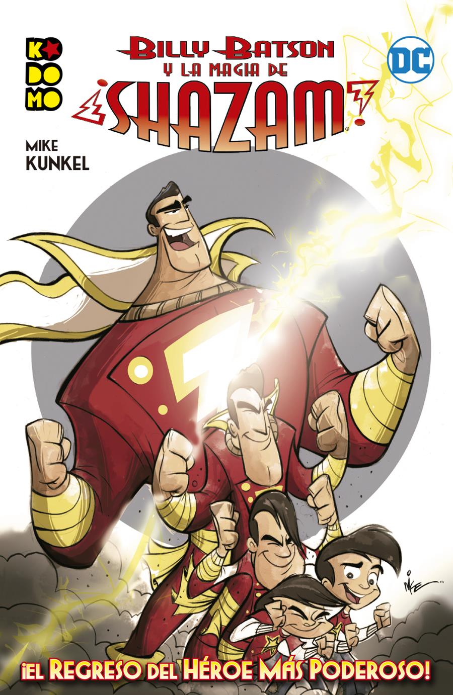Billy Batson y la magia de ¡Shazam!: ¡El regreso del héroe más poderoso! | N0321-ECC37 | Mike Kunkel / Mike Kunkel | Terra de Còmic - Tu tienda de cómics online especializada en cómics, manga y merchandising