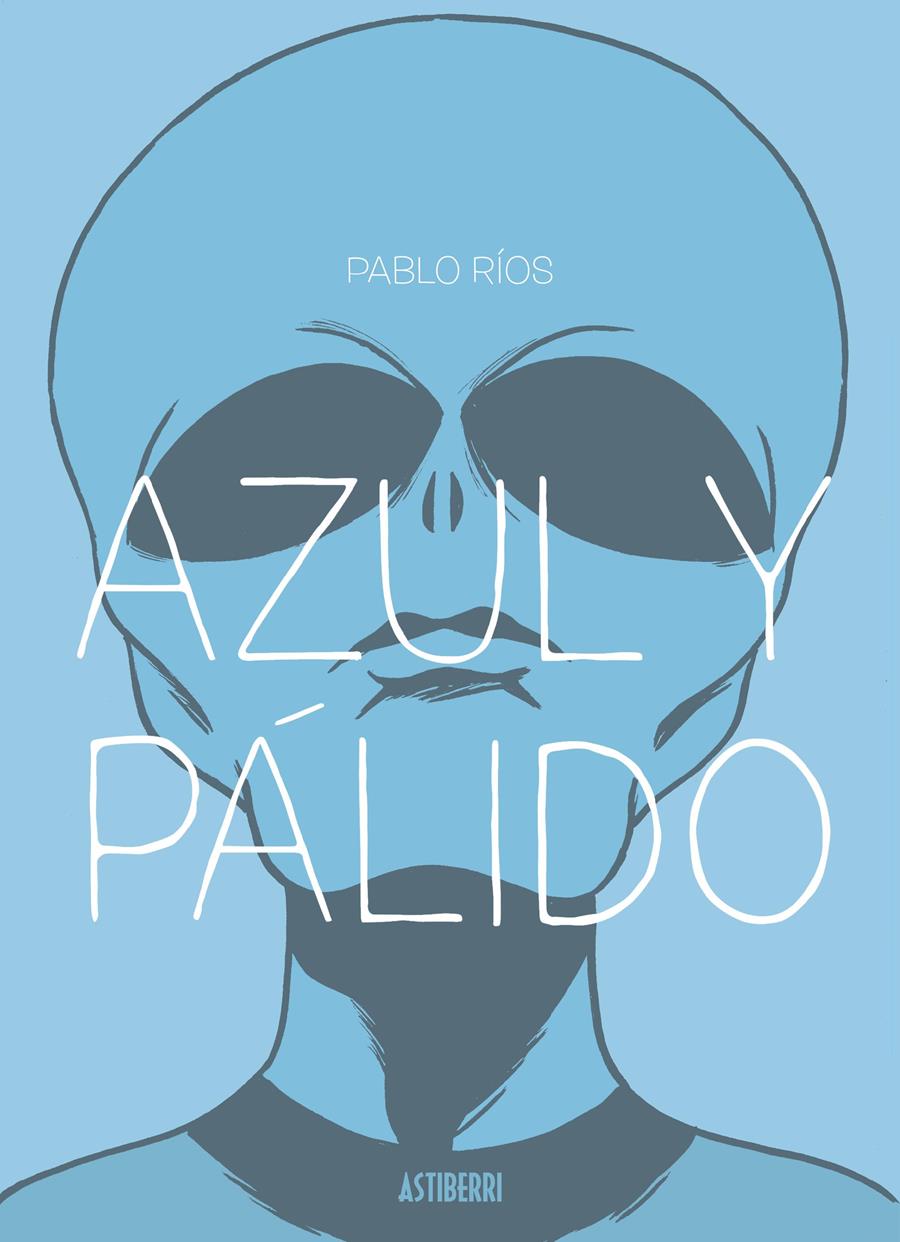 Azul y pálido | N0121-AST04 | Pablo Ríos | Terra de Còmic - Tu tienda de cómics online especializada en cómics, manga y merchandising