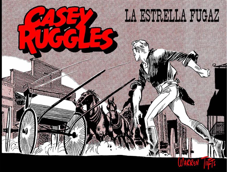 Casey Ruggles Vol. 03. Estrella fugaz | N0921-OTED16 | Warren Tufts | Terra de Còmic - Tu tienda de cómics online especializada en cómics, manga y merchandising