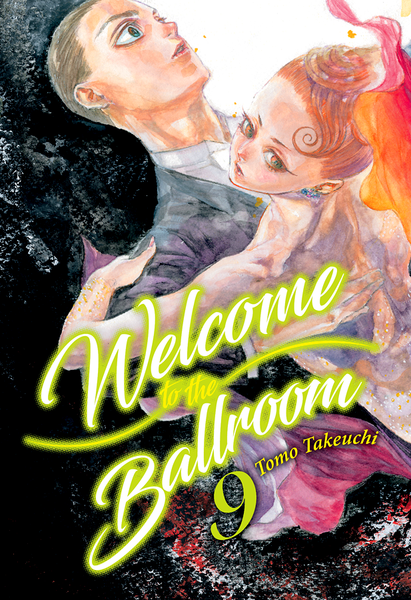 Welcome to the Ballroom, Vol. 9 | N0219-MILK09 | Tomo Takeuchi | Terra de Còmic - Tu tienda de cómics online especializada en cómics, manga y merchandising