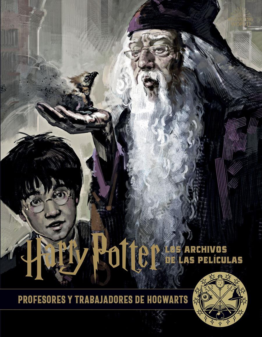 Harry Potter: Los archivos de las peliculas 11. Profesores y trabajadores de Hogwarts | N1020-NOR17 | Jody Revenson | Terra de Còmic - Tu tienda de cómics online especializada en cómics, manga y merchandising