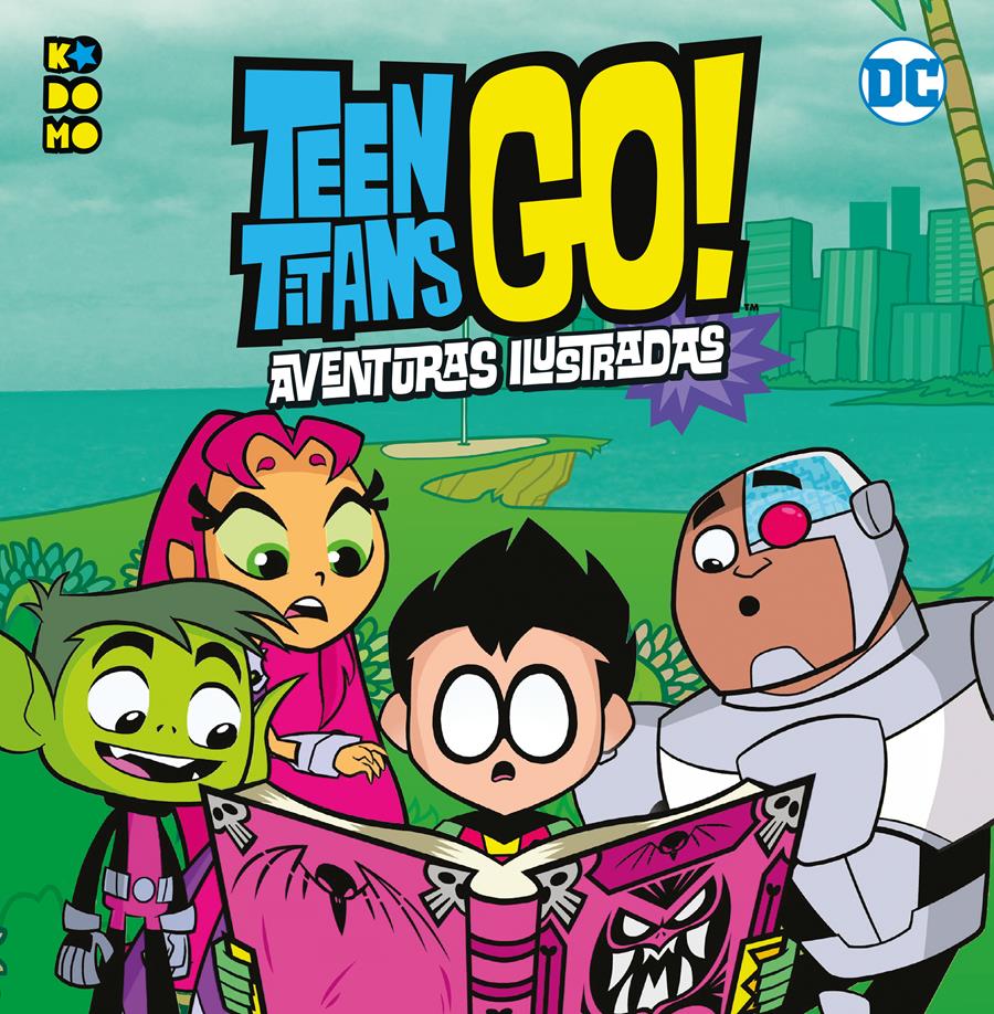 Teen Titans Go! Más aventuras ilustradas | N0722-ECC57 | Brandon T. Snider / Jonathan Evans / Magnolia Belle | Terra de Còmic - Tu tienda de cómics online especializada en cómics, manga y merchandising