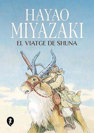 El viatge de Shuna (Català) | N1023-OTED36 | Hayao Miyazaki | Terra de Còmic - Tu tienda de cómics online especializada en cómics, manga y merchandising