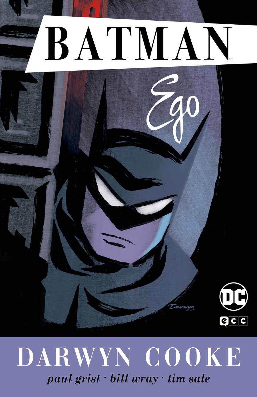 Batman: Ego | N0222-ECC100 | Bill Wray, Darwyn Cooke, Paul Grist, Tim Sale | Terra de Còmic - Tu tienda de cómics online especializada en cómics, manga y merchandising