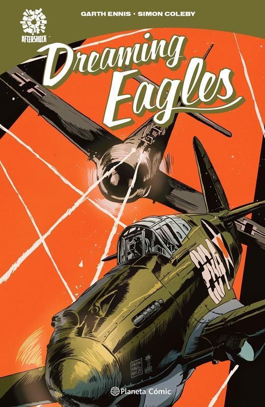 Dreaming Eagles | N0221-PLA19 | Garth Ennis | Terra de Còmic - Tu tienda de cómics online especializada en cómics, manga y merchandising