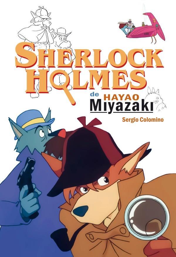 Sherlock Holmes de Hayao Miyazaki | N1020-OTED11 | Sergio Colomino | Terra de Còmic - Tu tienda de cómics online especializada en cómics, manga y merchandising