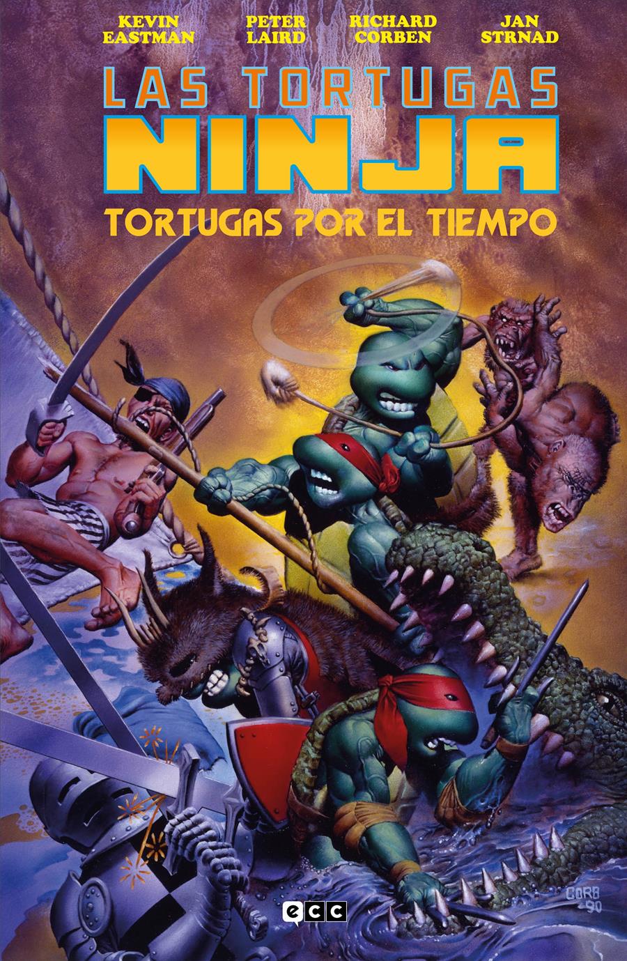 Las Tortugas Ninja: Tortugas por el tiempo (Edición Deluxe) | N1222-ECC46 | Jan Strnad / Kevin Eastman / Kevin Eastman / Richard Corben | Terra de Còmic - Tu tienda de cómics online especializada en cómics, manga y merchandising