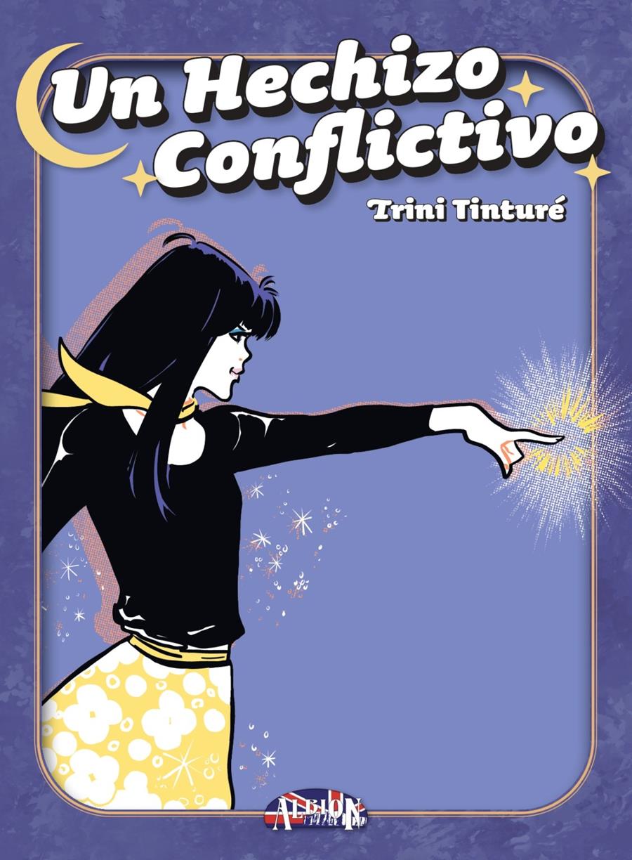 Un hechizo conflictivo | N1222-DOL02 | Trini Tinturé | Terra de Còmic - Tu tienda de cómics online especializada en cómics, manga y merchandising