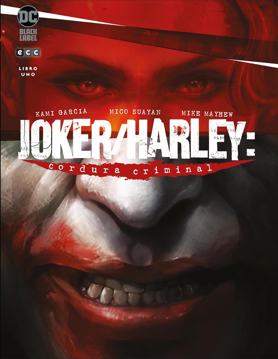 Joker/Harley: Cordura Criminal vol. 1 de 3 | N0720-ECC09 | Kami García / Michael Mayhew / Mico Suayan | Terra de Còmic - Tu tienda de cómics online especializada en cómics, manga y merchandising